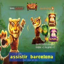 assistir barcelona x granada em hd